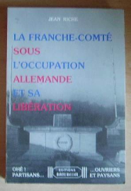 LA FRANCHE COMTE SOUS L'OCCUPATION ALLEMANDE ET SA LIBERATION tome 2